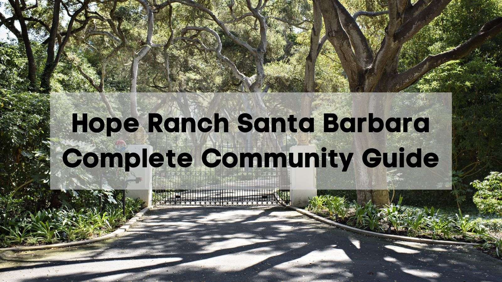 Moving to Hope Ranch CA 🐚 | Complete Guide to the Hope Ranch Santa ...